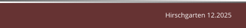 Hirschgarten 12.2025